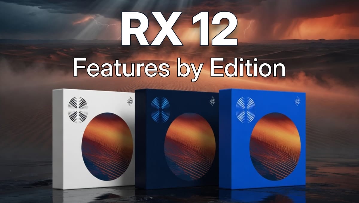 iZotope RX 12 Features